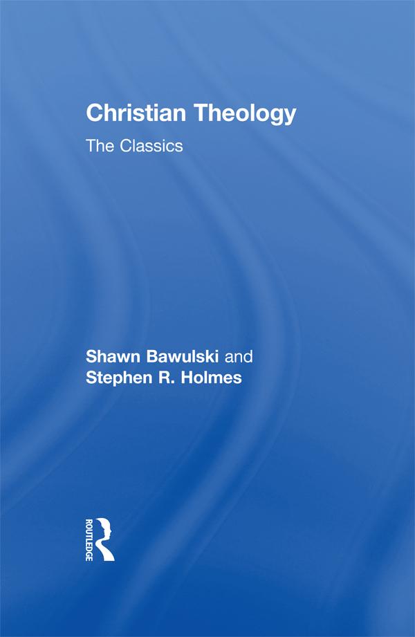 Christian Theology: The Classics
