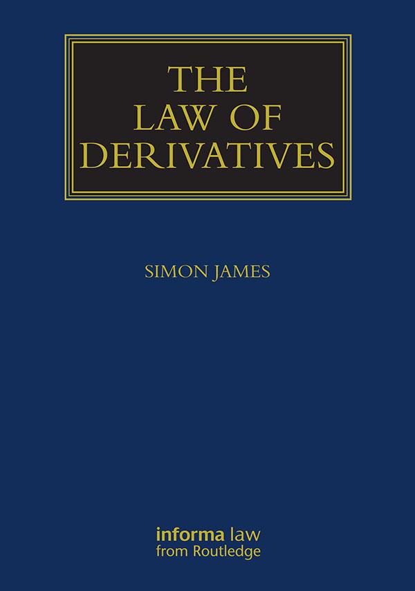 The Law of Derivatives by Simon James