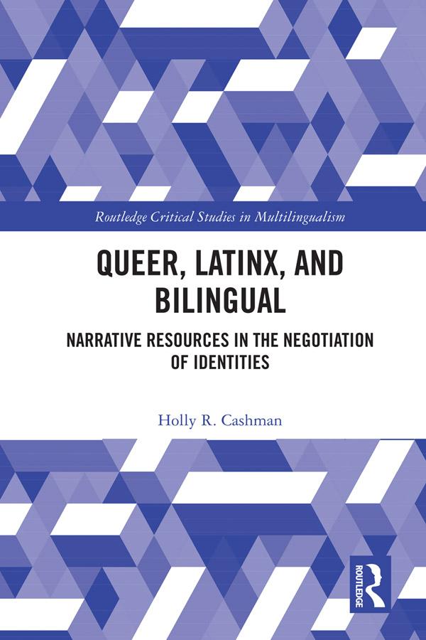 Queer, Latinx, and Bilingual by Holly Cashman