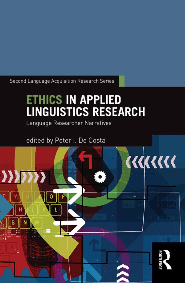 Ethics in Applied Linguistics Research by Peter I. De Costa