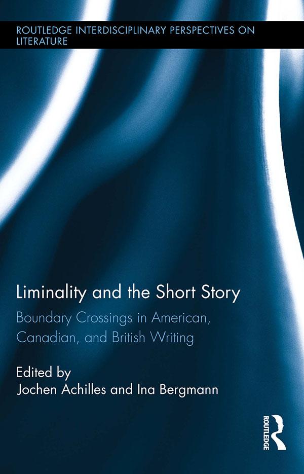 Liminality and the Short Story by Ina Bergmann, Jochen Achilles