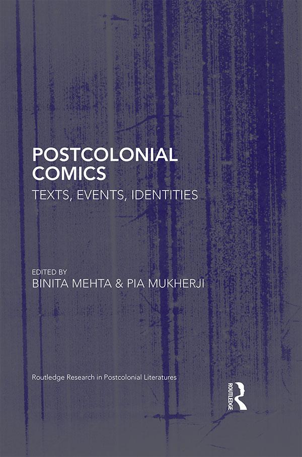 Postcolonial Comics by Binita Mehta, Pia Mukherji