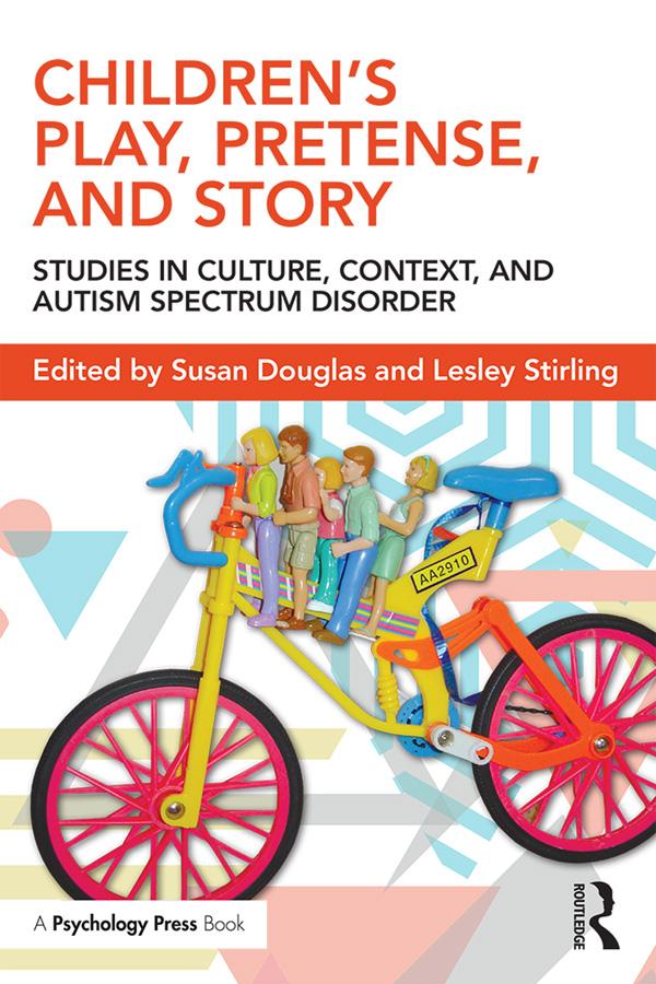 Children's Play, Pretense, and Story by Lesley Stirling, Susan Douglas
