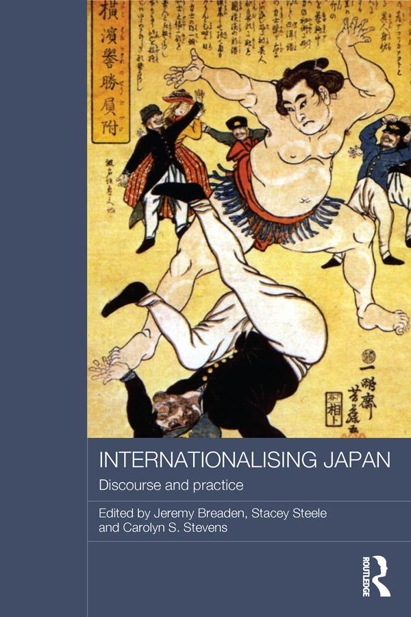 Internationalising Japan by Carolyn Stevens, Jeremy Breaden, Stacey Steele