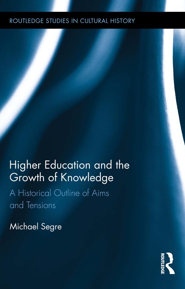 Higher Education and the Growth of Knowledge by Michael Segre
