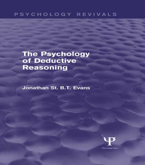 The Psychology of Deductive Reasoning (Psychology Revivals) by Jonathan Evans