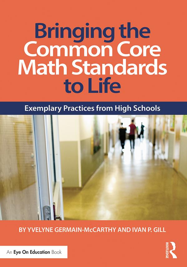 Bringing the Common Core Math Standards to Life by Ivan Gill, Yvelyne Germain-McCarthy