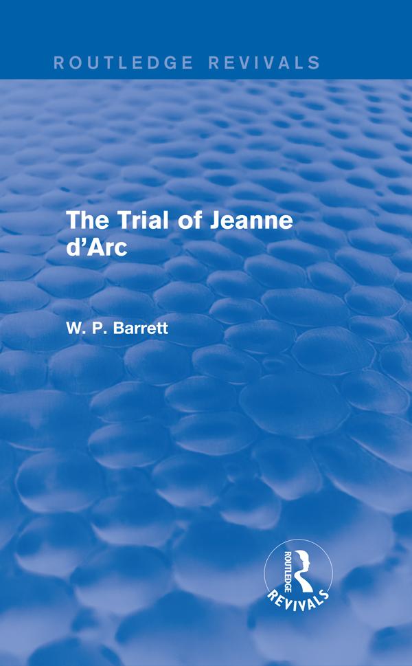 The Trial of Jeanne d'Arc (Routledge Revivals)