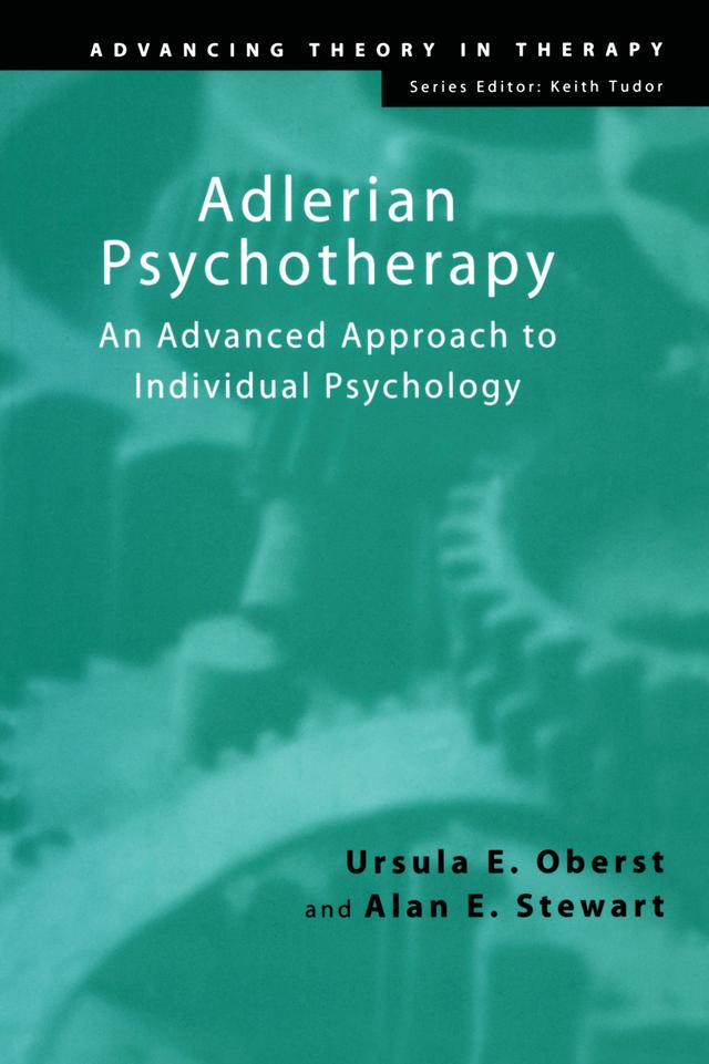 Adlerian Psychotherapy by Alan E. Stewart, Ursula E. Oberst