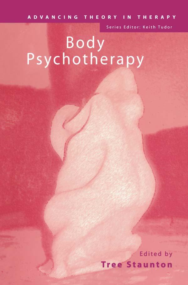Body Psychotherapy by Tree Staunton
