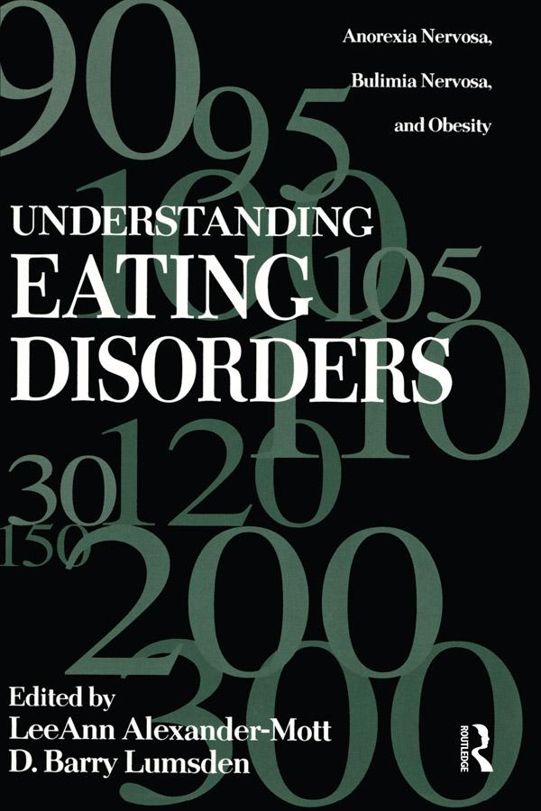Understanding Eating Disorders by Barry D. Lumsden, LeeAnn Alexander Mott