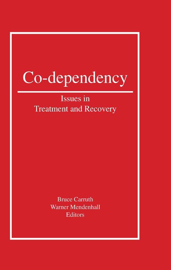 Co-Dependency by Bruce Carruth, Warner Mendenhall