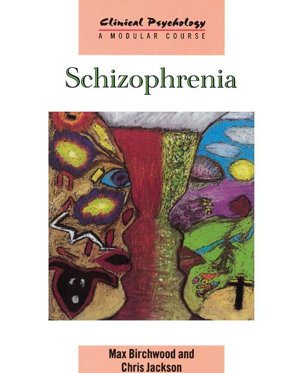 Schizophrenia by Chris Jackson, Max Birchwood