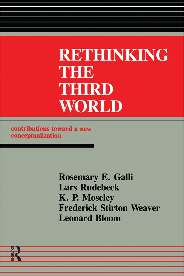 Rethinking The Third World by Rosemary E. Galli