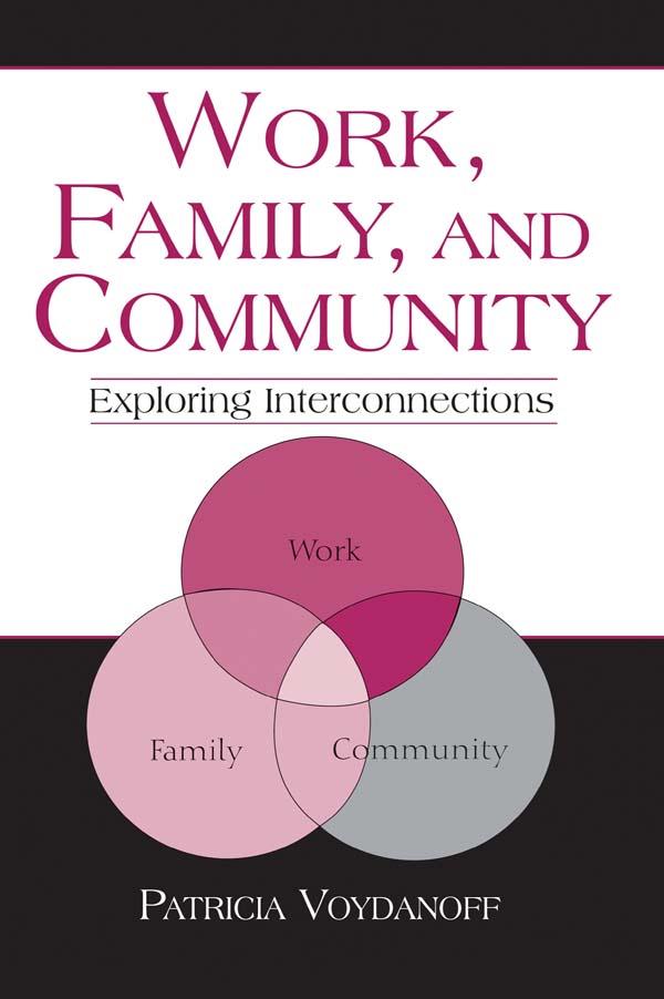 Work, Family, and Community by Patricia Voydanoff