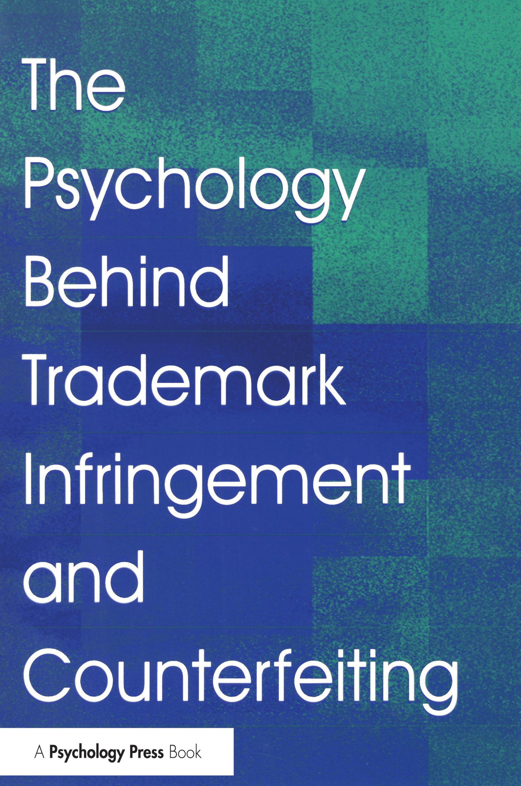 The Psychology Behind Trademark Infringement and Counterfeiting