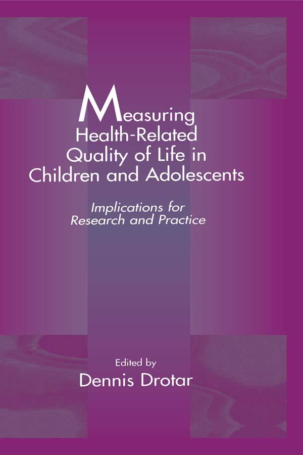 Measuring Health-Related Quality of Life in Children and Adolescents by Dennis Drotar