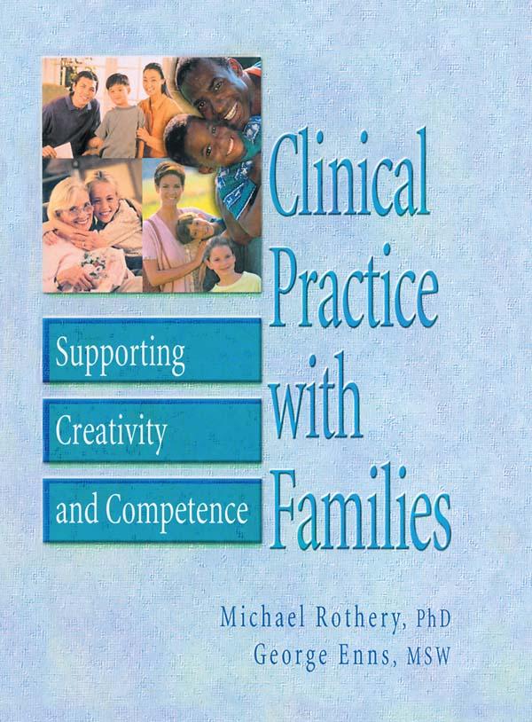 Clinical Practice with Families by George Enns, Michael Rothery