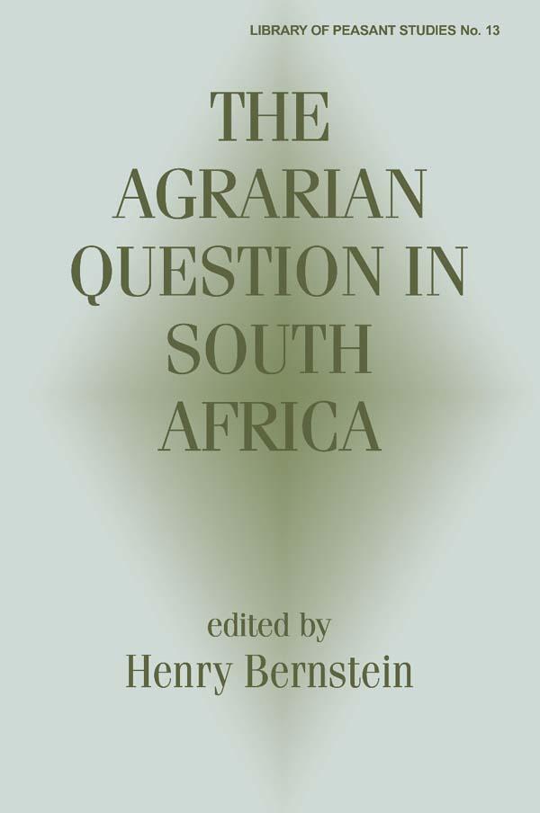 The Agrarian Question in South Africa by Henry Bernstein