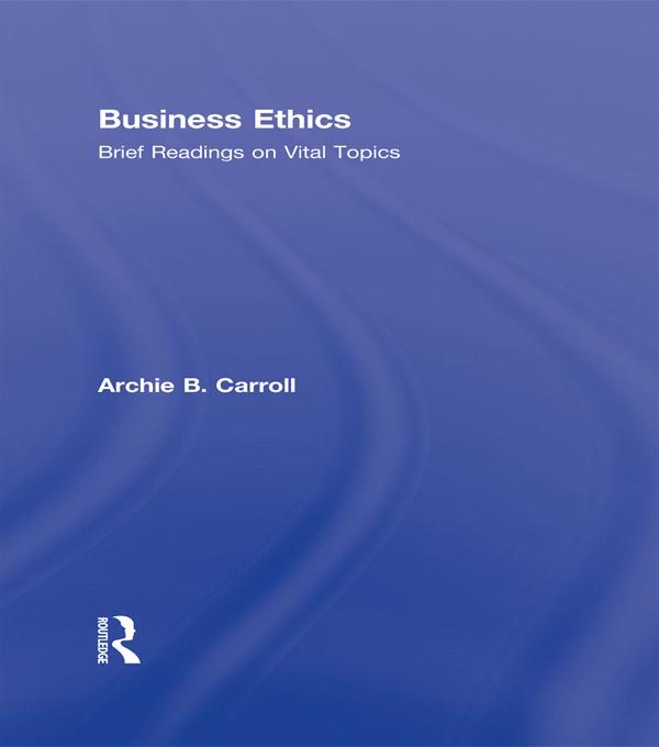 Business Ethics by Archie B. Carroll