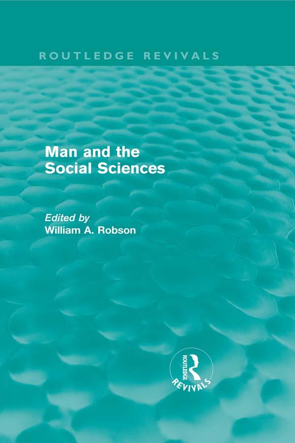 Man and the Social Sciences (Routledge Revivals) by William Alexander Robson