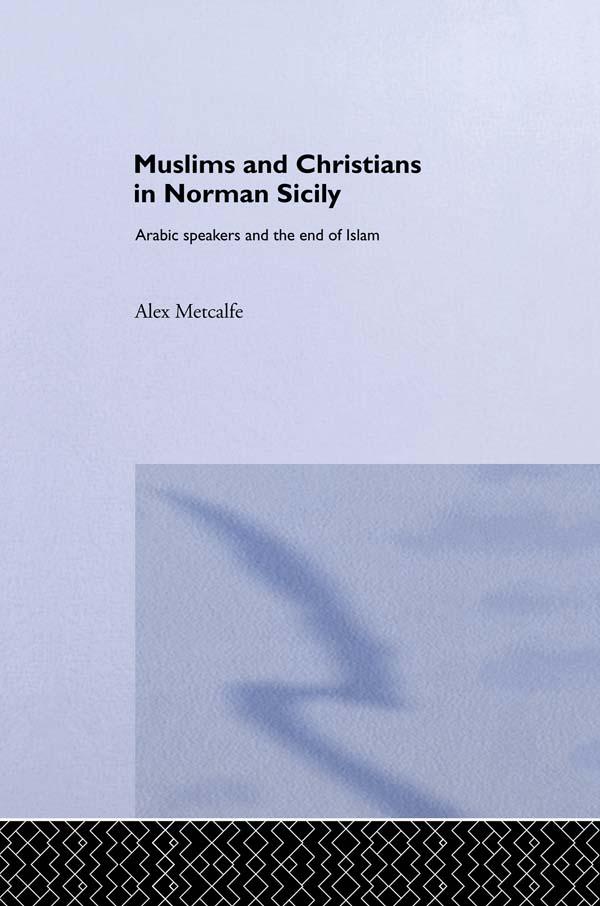 Muslims and Christians in Norman Sicily