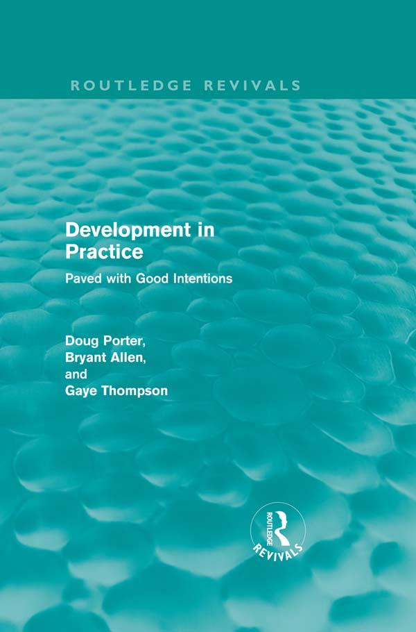 Development in Practice (Routledge Revivals) by Bryant Allen, Doug Porter, Gaye Thompson