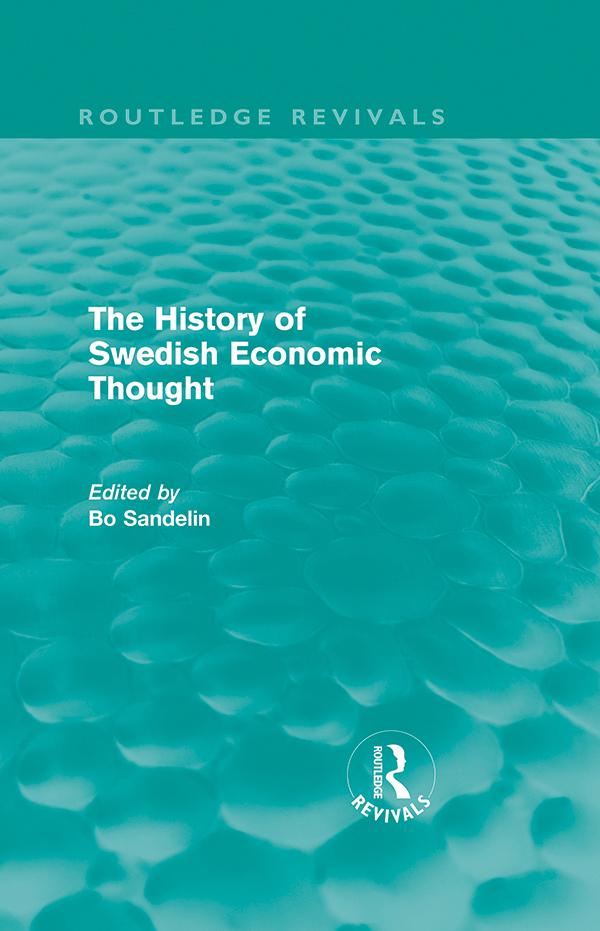 The History of Swedish Economic Thought (Routledge Revivals) by Bo Sandelin