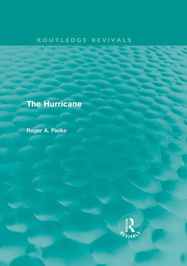 The Hurricane (Routledge Revivals) by Roger A Pielke
