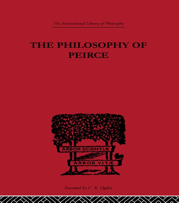 The Philosophy of Peirce