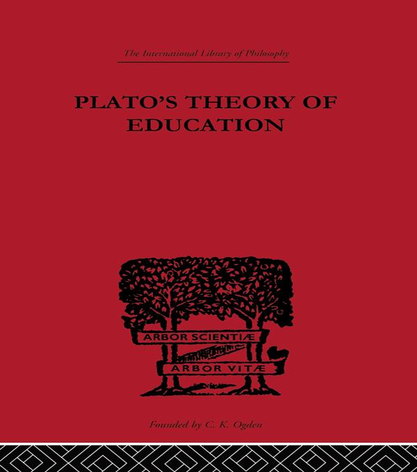 Plato's Theory of Education by R C Lodge