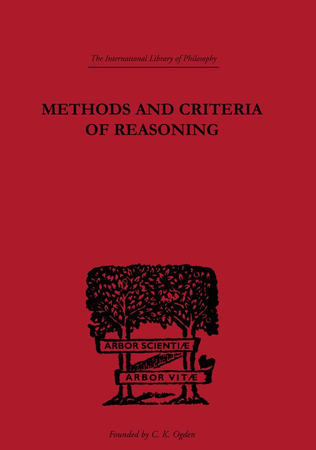 Methods and Criteria of Reasoning by Rupert Crawshay-Williams