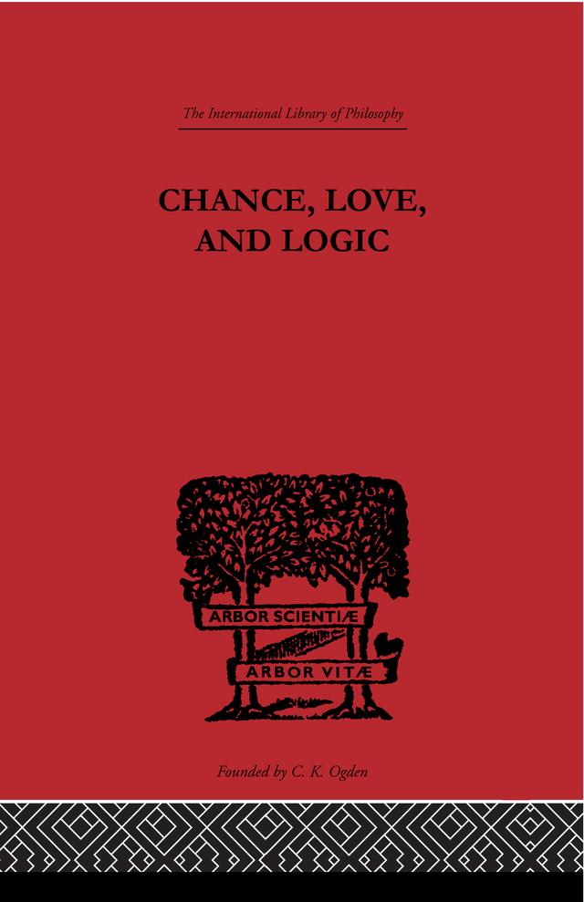 Chance, Love, and Logic by Charles S. Peirce