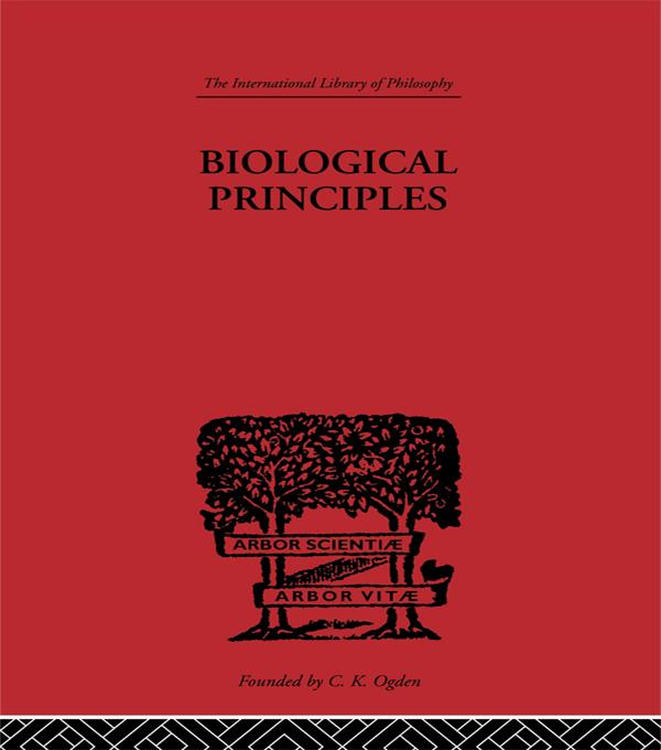 Biological Principles by J.H. Woodger