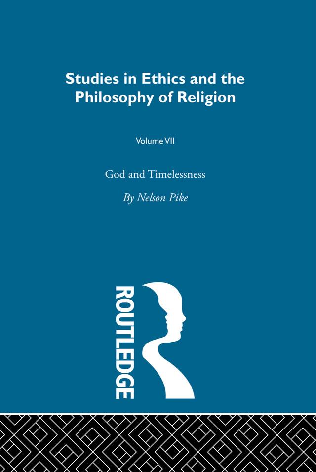 God & Timelessness Vol 7 by Nelson Pike