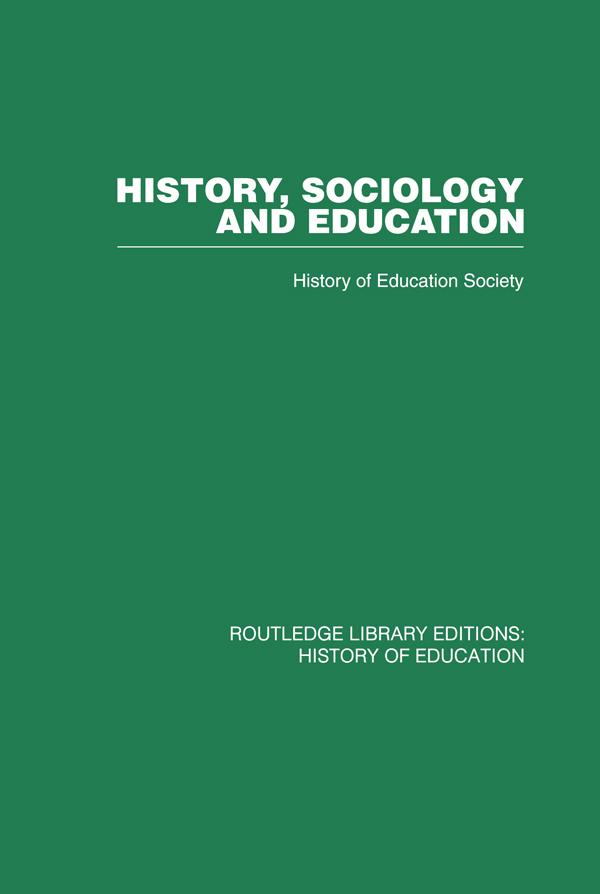 History, Sociology and Education by History of Education Society