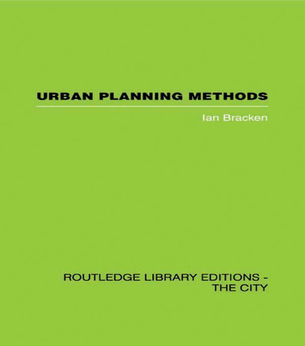 Urban Planning Methods by Ian Bracken