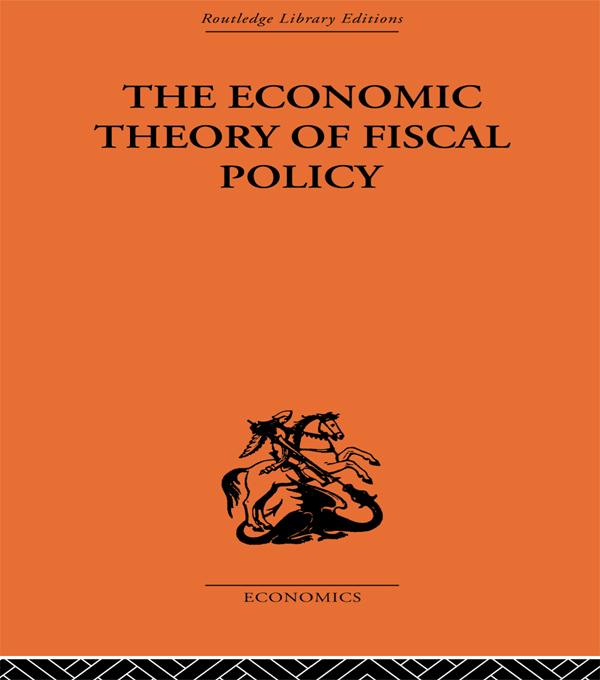 The Economic Theory of Fiscal Policy by Bent Hansen