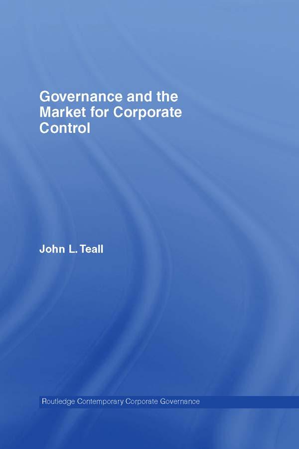 Governance and the Market for Corporate Control by John L. Teall