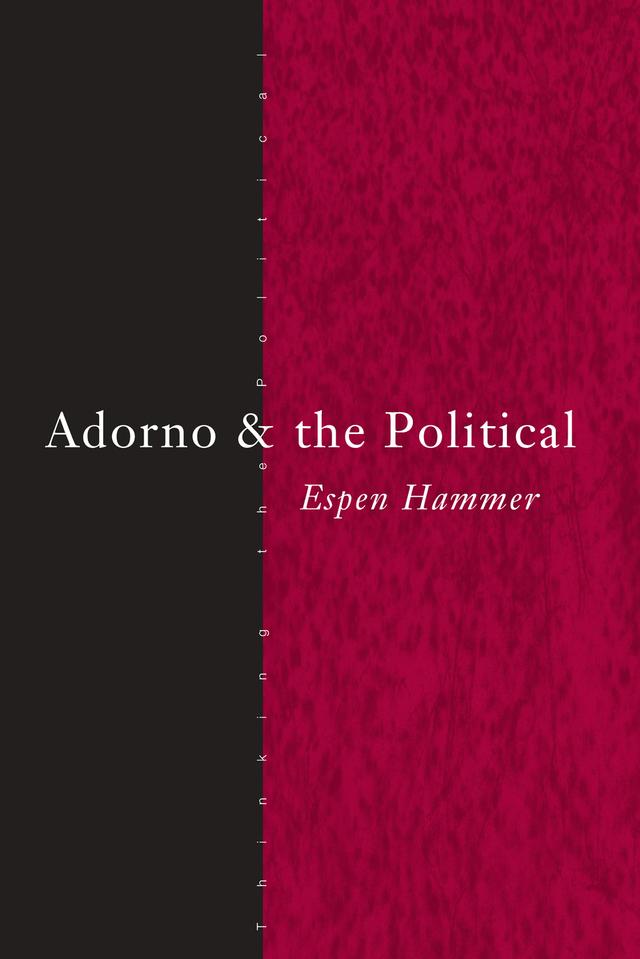 Adorno and the Political by Espen Hammer