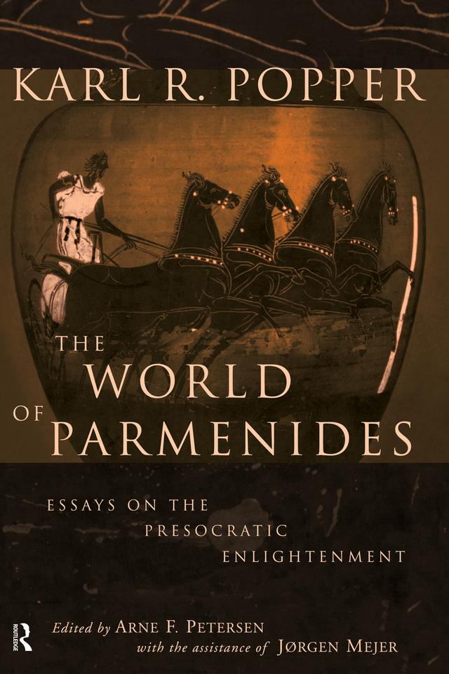 The World of Parmenides by Arne Petersen, Jørgen Mejer, Karl Popper