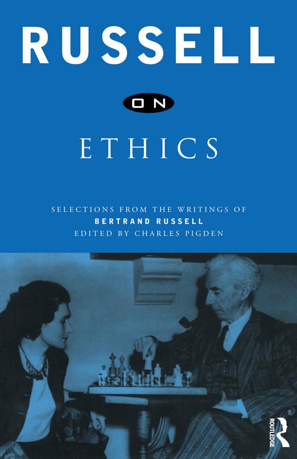 Russell on Ethics by Bertrand Russell, Charles Pigden