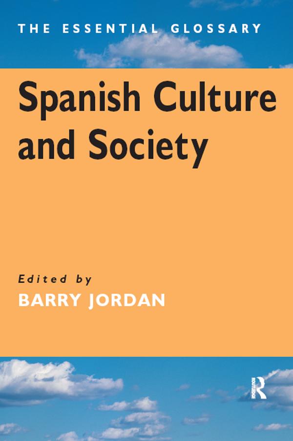 Spanish Culture and Society by Barry Jordan