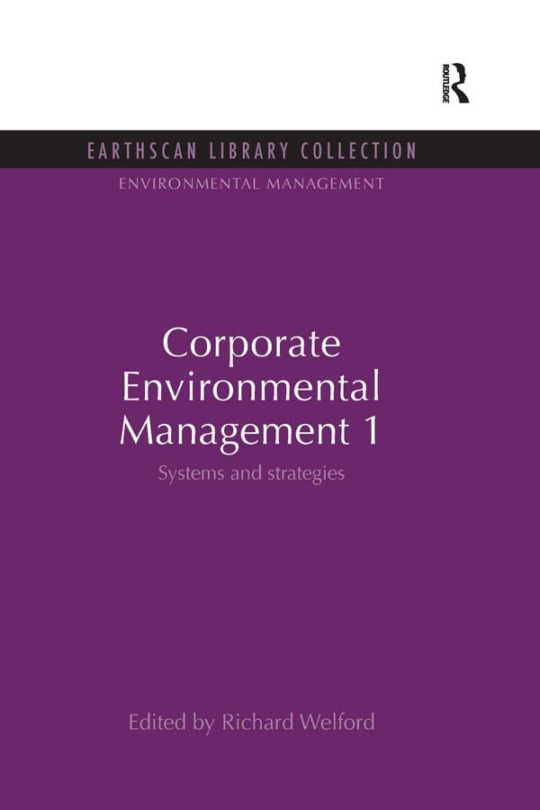 Corporate Environmental Management 1 by Richard Welford