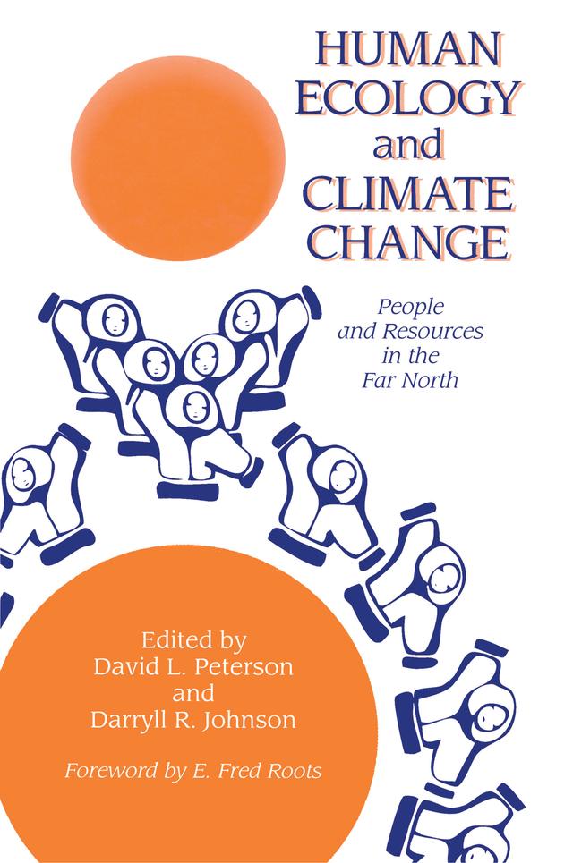 Human Ecology And Climatic Change by Darryll R. Johnson, David L. Peterson