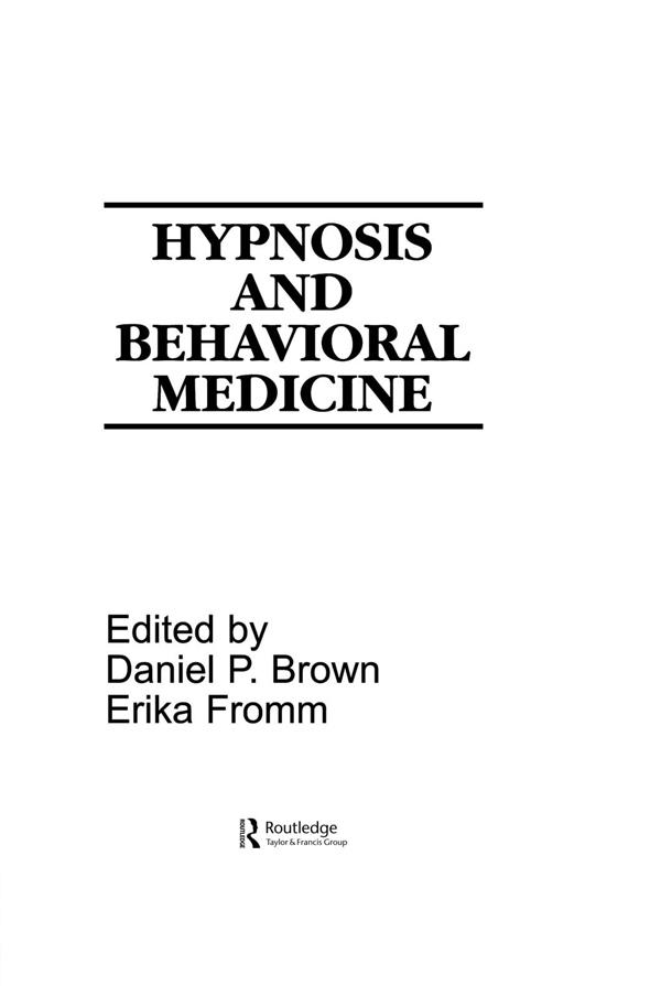 Hypnosis and Behavioral Medicine by Daniel P. Brown, Erika Fromm