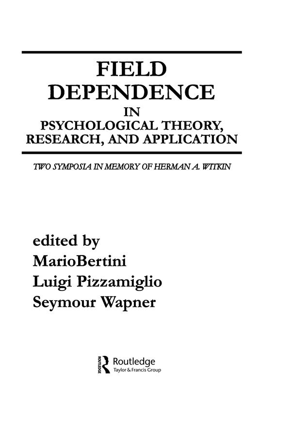 Field Dependence in Psychological Theory, Research and Application by L. Pizzamiglio, M. Bertini, Seymour Wapner, S. Wapner