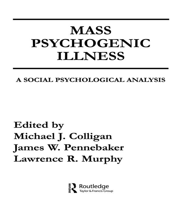 Mass Psychogenic Illness by J. W. Pennebaker, L. R. Murphy, M. J. Colligan