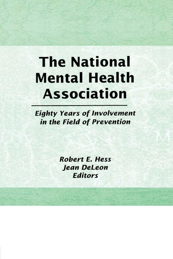 The National Mental Health Association by Robert E Hess