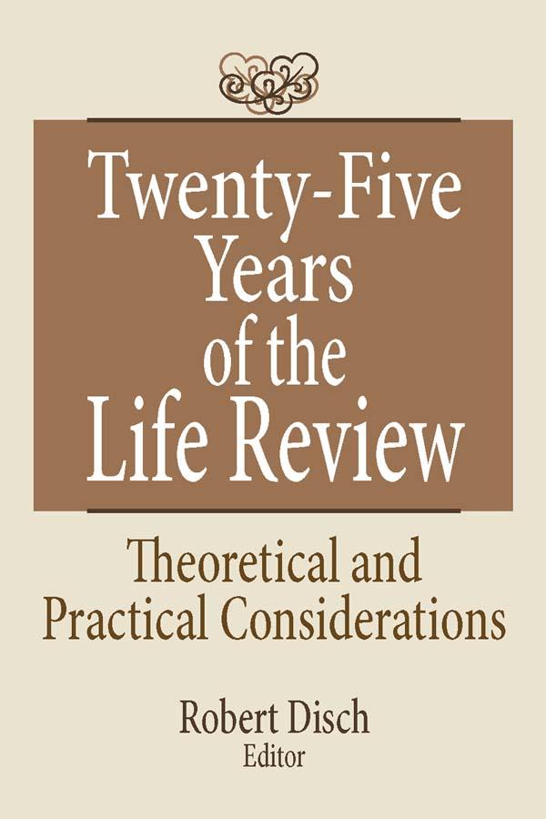 Twenty-Five Years of the Life Review by Robert Disch